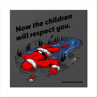 Now the Children Will Respect You Posters and Art